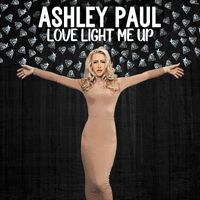 Ashley Paul - Love Light Me Up