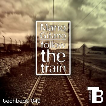 Mario Gitano - Follow the Train