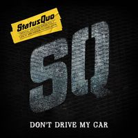 Status Quo - Don't Drive My Car (Live in Amsterdam, New 2023 Mix)