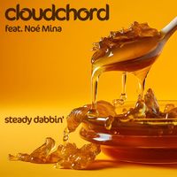 Cloudchord - Steady Dabbin'