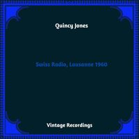 Quincy Jones - Swiss Radio, Lausanne 1960 (Hq Remastered 2023)