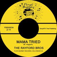 The Rayford Bros - Mama Tried