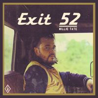 Willie Tate - Exit 52