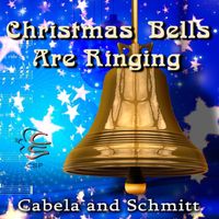 Cabela and Schmitt - Christmas Bells Are Ringing - CSP