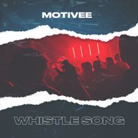Motivee - Whistle Song