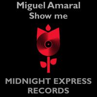 Miguel Amaral - Show me