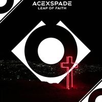 AceXSpade - Leap of Faith