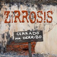 Zirrosis - Cerrado por Derribo