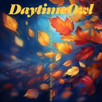Daytime Owl - Jazz for the Cozy Nights with a Gentle Breeze