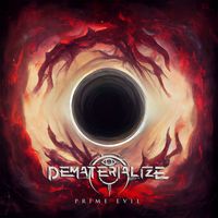 DEMATERIALIZE - Prime Evil