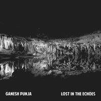 Ganesh Punja - Lost in the Echoes