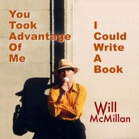 Will McMillan - You Took Advantage Of Me / I Could Write A Book (feat. Doug Hammer)