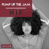 Nif - Pump Up The Jam