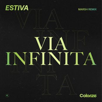 Estiva, Marsh - Via Infinita (Marsh Remix)