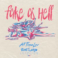 All Time Low - Fake As Hell (with Avril Lavigne) (Explicit)