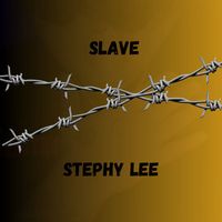 Stephy Lee - Slave