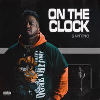 Santino - On The Clock