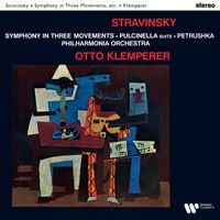 Otto Klemperer - Stravinsky: Symphony in Three Movements, Pulcinella Suite & Petrushka