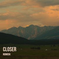NoMosk - Closer