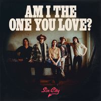 Sin City - Am I The One You Love?