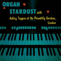Ashley Tappen - Organ Stardust (2023 Remaster from the Original Somerset Tapes)