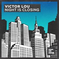 Victor Lou - Night Is Closing