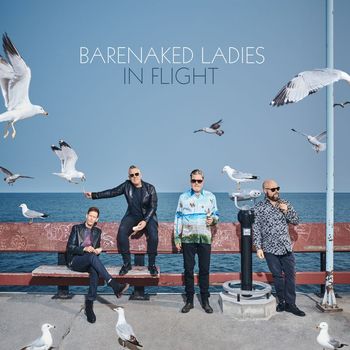 Barenaked Ladies - In Flight (Explicit)