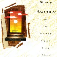 Ray Russell - A Table Near The Band