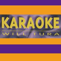 Will Tura - Karaoke