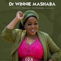 Dr Winnie Mashaba - Matilweni-a Re Mmokeng