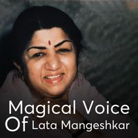 Lata Mangeshkar - Magical Voice of Lata Mangeshka
