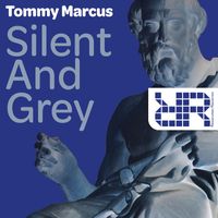 Tommy Marcus - Silent And Grey