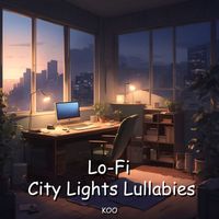 Koo - Lo-Fi City Lights Lullabies