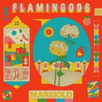 Flamingods - Marigold