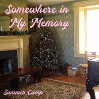 Summer Camp - Somewhere in My Memory