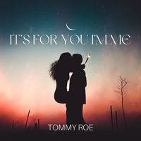 Tommy Roe - It's for You I'm Me
