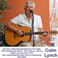 Colm Lynch - Portrait of an Artist