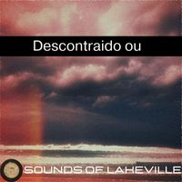 Sounds of Lakeville - Descontraido ou