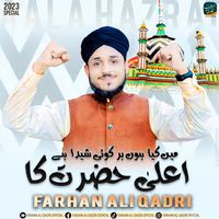 Farhan Ali Qadri - Jalwa He Aala Hazrat Ka