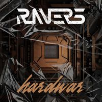 Ravers - Hardwar