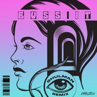 Evalution - BUSS IT (Shulman Remix)