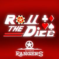 The Rangers - Roll The Dice