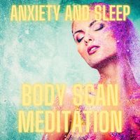 Christian Thomas - Anxiety and Sleep Body Scan Meditation