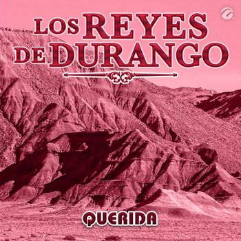 Los Reyes De Durango - Querida