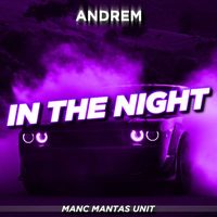 AndreM - In The Night (Explicit)