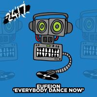 Eufeion - Everybody Dance Now