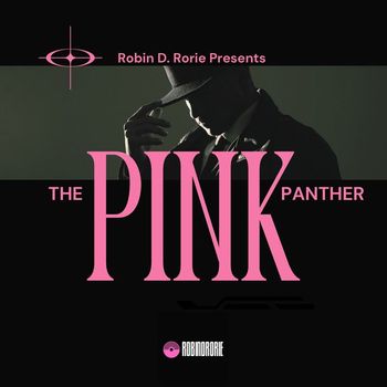 Robin D. Rorie - The Pink Panther