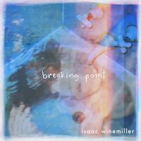 Isaac Winemiller - Breaking Point