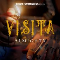 Almighty - Visita (Explicit)