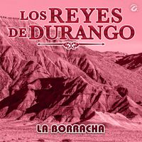 Los Reyes De Durango - La Borracha